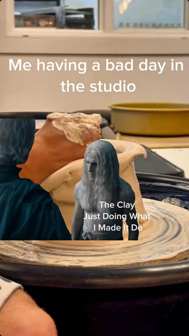 Some days just be like that. 👑

#pottery #ceramics #pottersofinstagram #clayking #potteryhumor